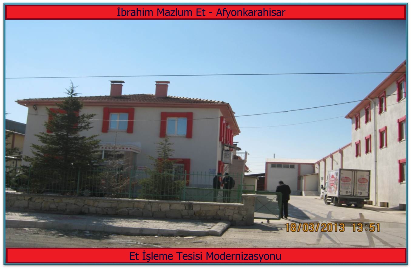 İbrahim Mazlum Et Entegre Tesisi /Afyonkarahisar